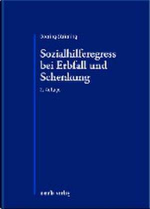 Sozialhilferegress bei Erbfall und Schenkung de Gudrun Doering-Striening