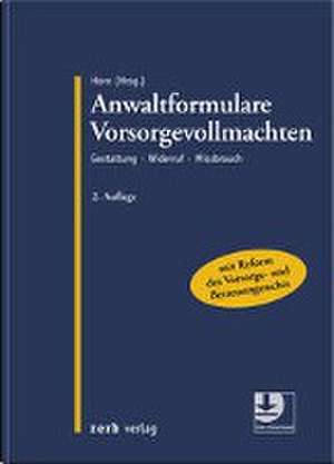 Anwaltformulare Vorsorgevollmachten de Claus-Henrik Horn