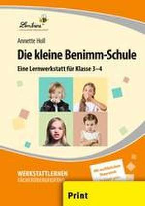 Die kleine Benimm-Schule (PR) de Annette Holl