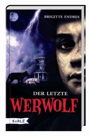 Der letzte Werwolf de Brigitte Endres