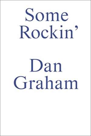 Some Rockin de Dan Graham
