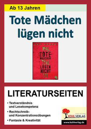 Tote Mädchen lügen nicht - Literaturseiten de Jay Asher