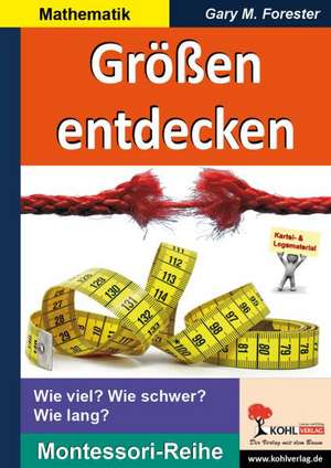 Größen entdecken de Gary M. Forester