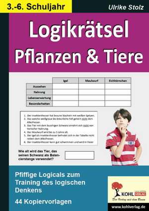 Logikrätsel Pflanzen & Tiere de Ulrike Stolz