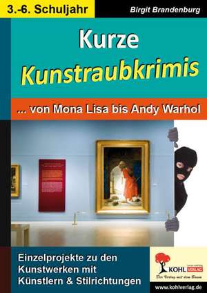 Kurze Kunstraubkrimis de Birgit Brandenburg