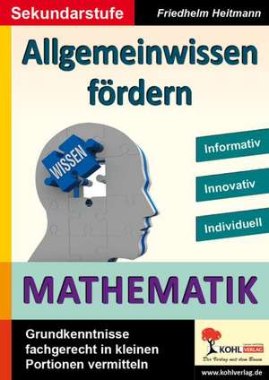 Allgemeinwissen fördern MATHEMATIK de Friedhelm Heitmann