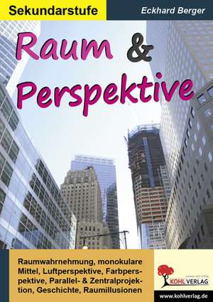 Raum & Perspektive de Eckhard Berger