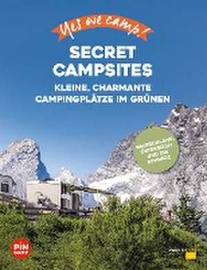 Yes we camp! Secret Campsites de Gerd Blank