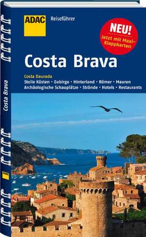 ADAC Reiseführer Costa Brava und Costa Daurada de Elke Homburg