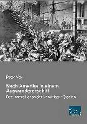 Nach Amerika in einem Auswandererschiff de Peter Vay