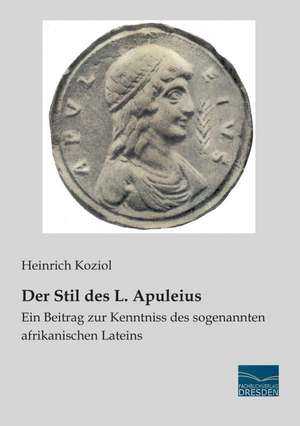 Der Stil des L. Apuleius de Heinrich Koziol