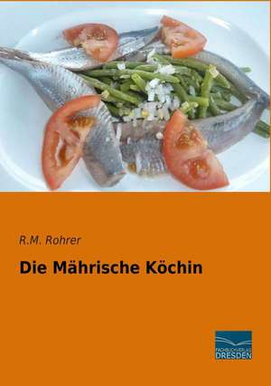 Die Mährische Köchin de R. M. Rohrer