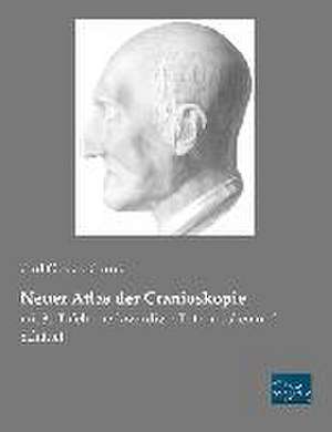 Neuer Atlas der Cranioskopie de Carl Gustav Carus