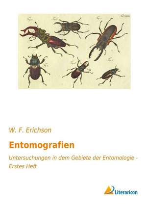 Entomografien de W. F. Erichson