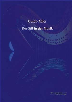 Der Stil in der Musik de Guido Adler