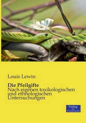 Die Pfeilgifte de Louis Lewin