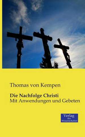 Die Nachfolge Christi de Thomas von Kempen