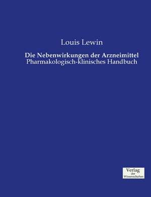 Die Nebenwirkungen der Arzneimittel de Louis Lewin