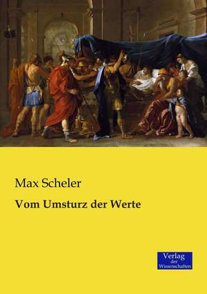 Vom Umsturz der Werte de Max Scheler