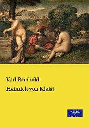 Heinrich von Kleist de Karl Reinhold