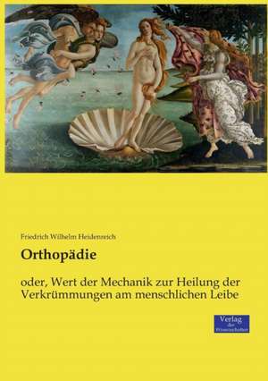 Orthopädie de Friedrich Wilhelm Heidenreich