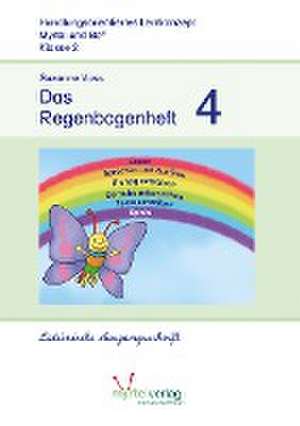 Das Regenbogenheft 4. Lateinische Ausgangsschrift de Suzanne Voss