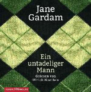 Ein untadeliger Mann de Jane Gardam