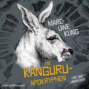 Die Känguru-Apokryphen de Marc-Uwe Kling