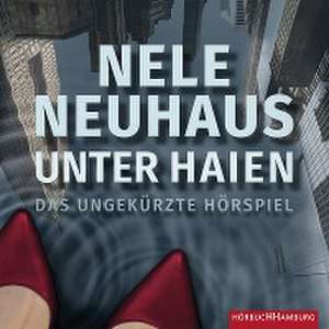 Unter Haien de Nele Neuhaus