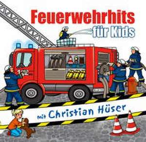 Feuerwehrhits für Kids de Christian Hüser