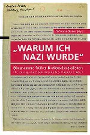 "Warum ich Nazi wurde" de Wieland Giebel