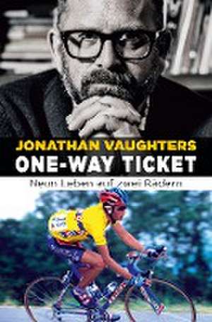 One-Way Ticket de Jonathan Vaughters