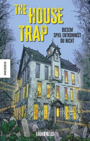 The House Trap de Emma Read