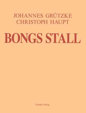 Bongs Stall de Johannes Grützke