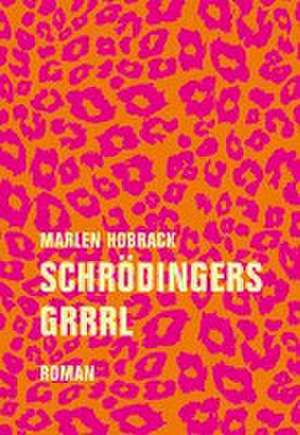 Schrödingers Grrrl de Marlen Hobrack