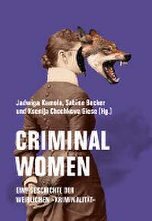 Criminal Women de Jadwiga Kamola