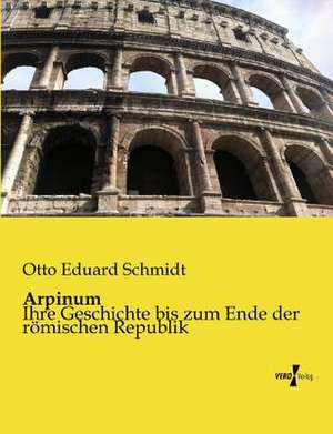 Arpinum de Otto Eduard Schmidt