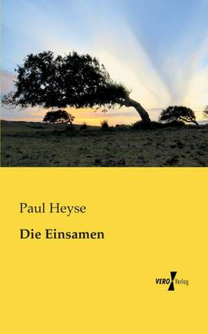 Die Einsamen de Paul Heyse