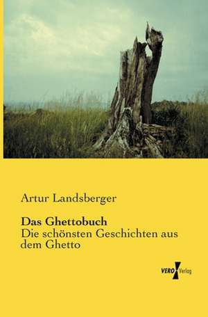 Das Ghettobuch de Artur Landsberger