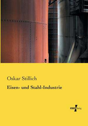 Eisen- und Stahl-Industrie de Oskar Stillich