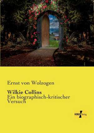 Wilkie Collins de Ernst Von Wolzogen