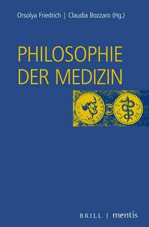 Philosophie der Medizin de Claudia Bozzaro