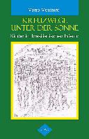 Kreuzwege unter der Sonne de Mario Monteiro