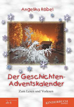 Der Geschichten-Adventskalender de Angelika Röbel