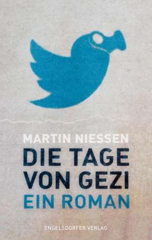 Die Tage von Gezi de Martin Niessen