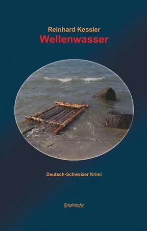 Wellenwasser de Reinhard Kessler