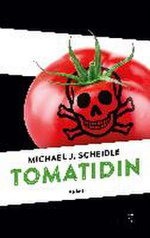 Tomatidin de Michael J. Scheidle