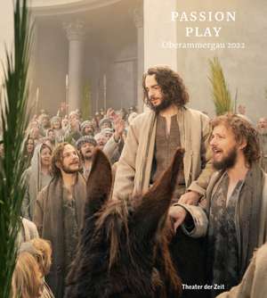 Passion Play Oberammergau 2022 de Christian Stueckl