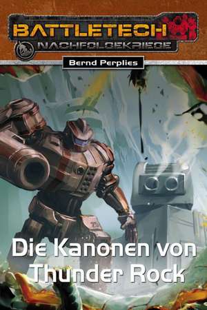 Die Kanonen von Thunder Rock de Bernd Perplies