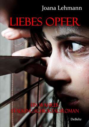 LIEBES OPFER de Joana Lehmann